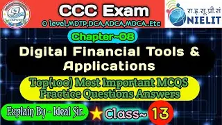 CCC EXAM:Topic~Digital Financial Tools & Applications|Top 100 MCQs Practice.Explain By Ideal Sir 