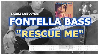 RESCUE ME  - FONTELLA BASS | FRANKS BASS COVERS & TAB