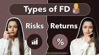 7 Types of FDs: Where Should You Invest? | Mastering Fixed Deposits: Ch.3 | IND Learn