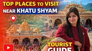 Best tourist place near khatu Shyam 