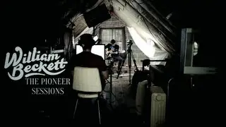 William Beckett - Dear Life (The Pioneer Sessions)