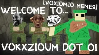Welcome To Voxiom.io... || Voxiom.io [VOXIOM MEMES]