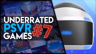Underrated PSVR Games - #7