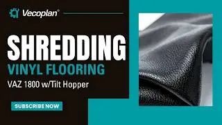 SHREDDING Vinyl Flooring | Vecoplan VAZ 1800 Shredder