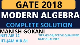 GATE 2018 MODERN ALGEBRA COMPLETE SOLUTION