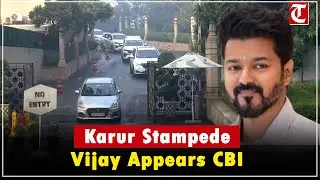 TVK Chief & Actor Vijay Appear Before CBI in Karur Stampede Case Investigation