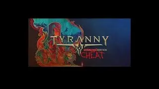 Tyranny Cheats (Without Trainer!)