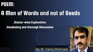 A Man of Words and not of Deeds Explanation and Text Discussion