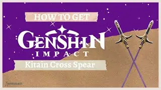 How to get Kitain Cross Spear (Inazuma) Craft Blueprint | Genshin Impact 2.0
