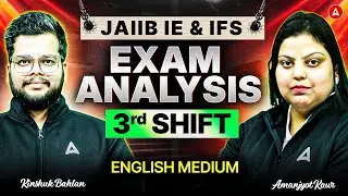 JAIIB IE and IFS Exam Analysis Shift 3 | JAIIB IE & IFS 2025 | Kinshuk & Amanjyot