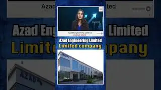 Azad Engineering Ltd | Company Analysis | Aerospace, Defence & Energy Components | NOF BUSINESS