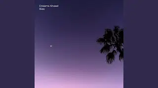 Dreams Ahead