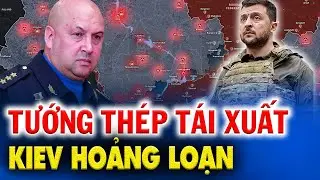 TƯỚNG THÉP SUROVIKIN VỀ NƯỚC: ZELENSKY HOẢNG LOẠN, ĐÔN-BÁT SẮP SỤP ĐỔ