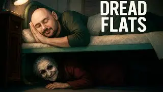 Бабка под кроватью - Dread Flats