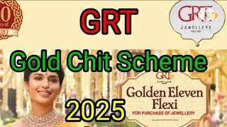 GRT Gold Chit Scheme 2025 / Golden Eleven Flexi