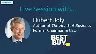 Live Session with... Hubert Joly, Former Chairman & CEO of Best Buy