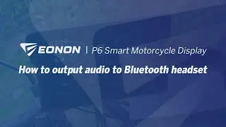How to output audio to Bluetooth headset | Eonon P6 Smart Motorcycle Display