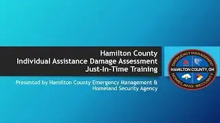 Individual Assistance Damage Assessment Just-in-Time Training - Hamilton County, OH