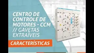 Centro de Controle de Motores - CCM - Gavetas Extraíveis