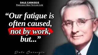 Thoughts of Dale Carnegie&mdash;You Must Know His Thinking Before Getting Old | Dale Carnegie Quotes