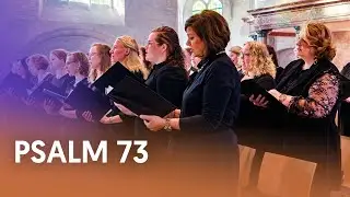 Psalm 73 - Nederland Zingt