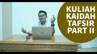 Mata Kuliah Kaidah Tafsir (Part II); Kualifikasi Penafsir al-Qur'an