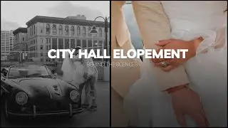 City Hall Elopement | Behind the Scenes | Seattle, Washington