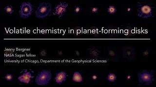 Volatile chemistry in planet-forming disks - Jenny Bergner - UChicago