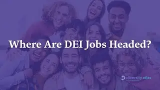 How DEI Roles Are Changing | Workplace Diversity Trends
