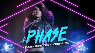 Phase Support is Ridiculously Powerful | Paragon: The Overprime