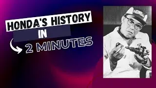 History Of Honda in 2 minutes.(Explained)