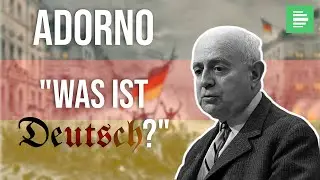 Theodor W. Adorno - Was ist deutsch? [1965]