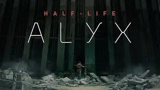 Half-Life: Alyx | Прохождение - Часть 1 | Начинаем игру