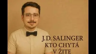 J. D. SALINGER - KTO CHYTÁ V ŽITE