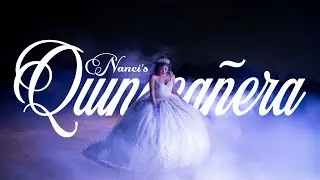 Quinceañera - Nanci's Cinematic Highlight Film 2025
