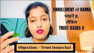 Mam Trust Issues hai ‼️| Objection Handelling | Ankitaa Singh | Network Marketing
