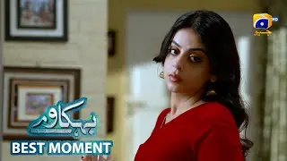 Behkaway Episode 21 | 𝐁𝐞𝐬𝐭 𝐌𝐨𝐦𝐞𝐧𝐭 𝟎𝟏 | Yashma Gill - Yasir Nawaz - Hiba Ali Khan | Har Pal Geo
