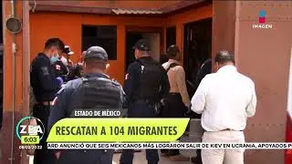 Rescatan a 104 migrantes en Acolman, Estado de M&eacute;xico | Noticias con Francisco Zea