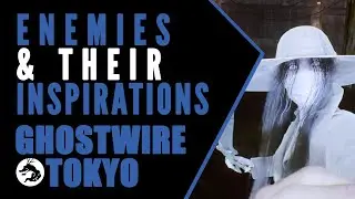 Ghostwire: Tokyo Enemies and their Inspirations