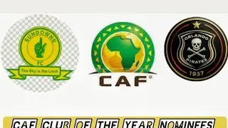 CAF Awards 2025 Nominees : Sundowns, Pirates & Stellenbosch 