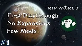 Первая колония &mdash; №1 &mdash; RimWorld (1.4) Первое прохождение