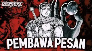 Alur Cerita Berserk Chapter 1 - 3 &mdash; Terseret Ke Dalam Arus Kegelapan