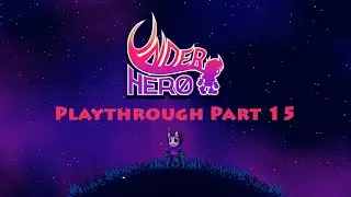 UnderHero (Nintendo Switch Playthrough - Part 15) - Road to Stitches