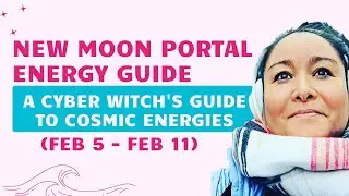 New Moon Portal Energy Guide: A Cyber Witch's Guide to Cosmic Energies