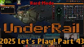 Underrail is the Best Game You&rsquo;ve Never Played | Second Run 2025 + Expedition | Heavy Duty | Part 43