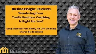 BusinessSight Reviews From Happy Client - Tradie Business Coach For Trades To Grow Their Business