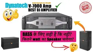 Dynatech V 7000 Full Review | dynatech V7000 | dynatech V7000 amplifier price | Pro DJ Equipments