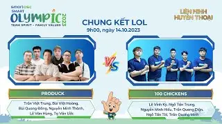 Chung kết SmartOSC Olympic 2023 - LOL - Produck vs 100 Chickens