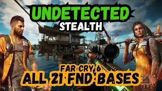 Capture All 21 Far Cry 6 FND Bases Undetected | Only Headshots & Stealth Walkthrough | Locations