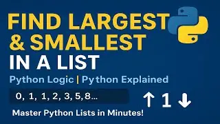 Find the Largest & Smallest Number in a List | Python in One Shot